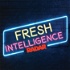Fresh Intelligence