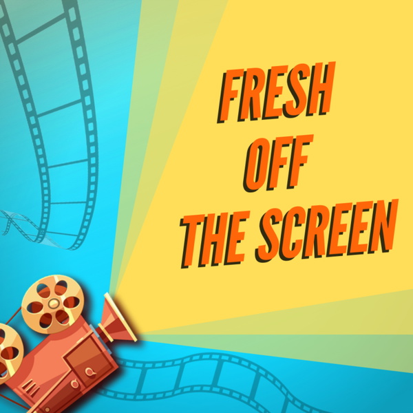 Artwork for Fresh Off The Screen