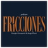 Fricciones