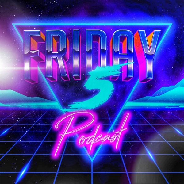 Artwork for Friday 5 Podcast