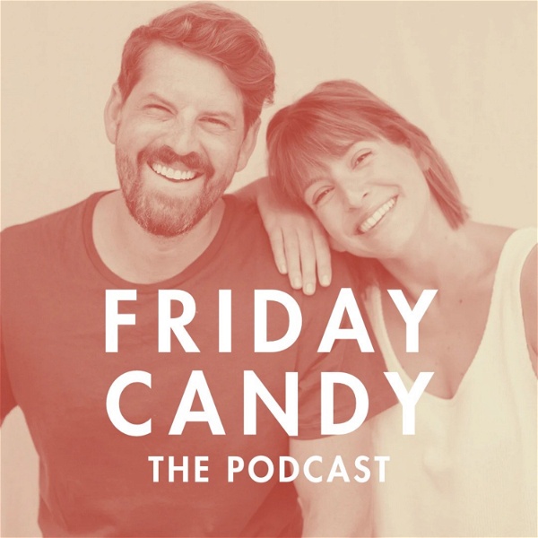 Artwork for Friday Candy: The Podcast