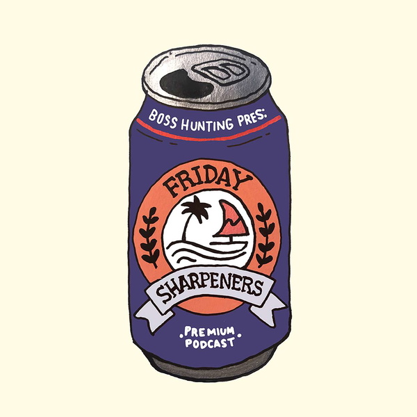 Artwork for Friday Sharpeners with Boss Hunting