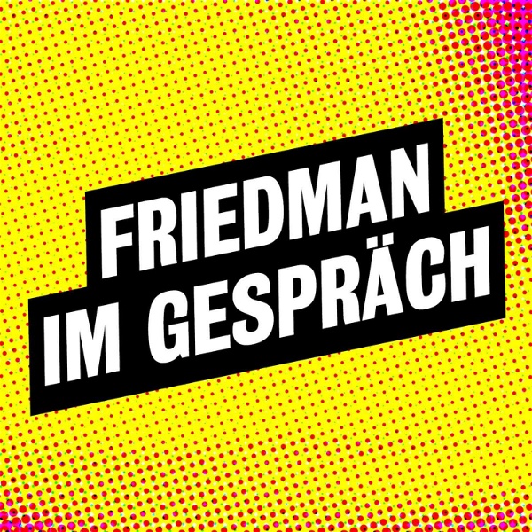 Artwork for Friedman im Gespräch