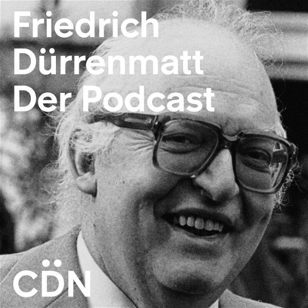 Artwork for Friedrich Dürrenmatt, Der Podcast