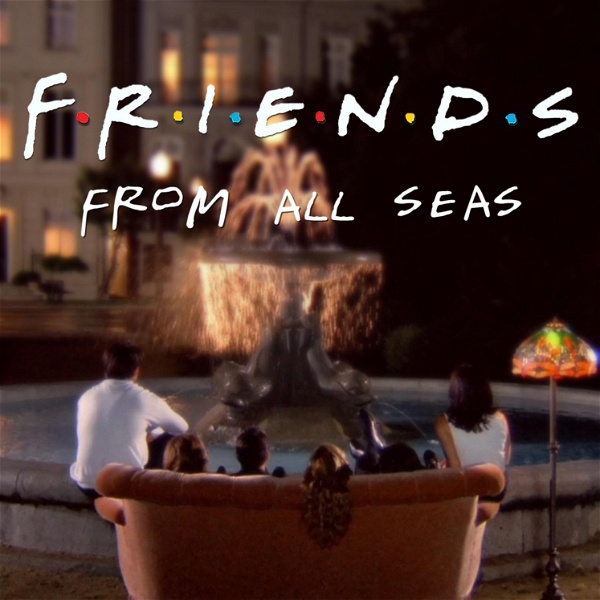 Artwork for Friends from all seas