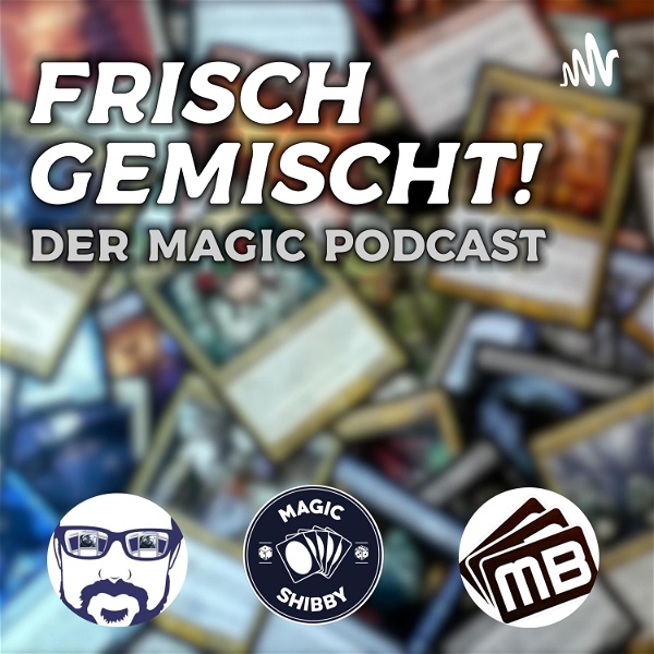Artwork for Frisch gemischt! Der deutsche Magic Podcast