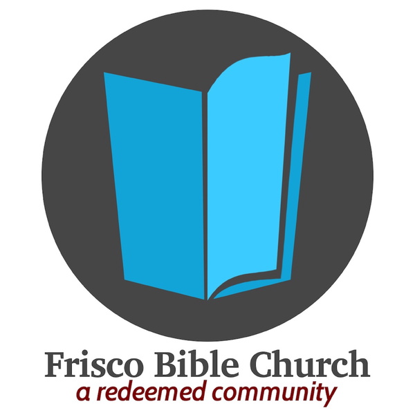 Artwork for Frisco Bible Church Sermons