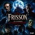 Frisson — Les classiques de l'horreur et du fantastique