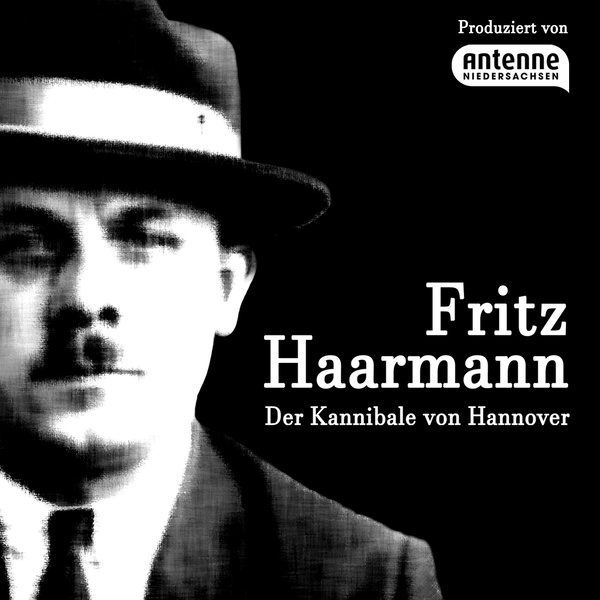 Artwork for Fritz Haarmann – Der Kannibale von Hannover