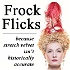 Frock Flicks - Costume Movie Reviews
