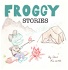 Froggy Stories