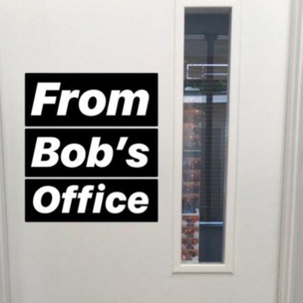 Artwork for From Bob's Office