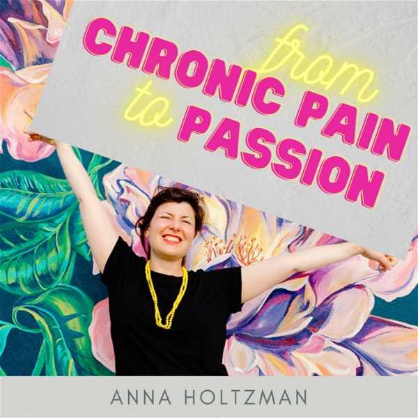 Artwork for From Chronic Pain to Passion