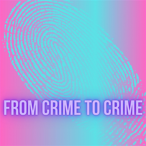 Artwork for From Crime to Crime