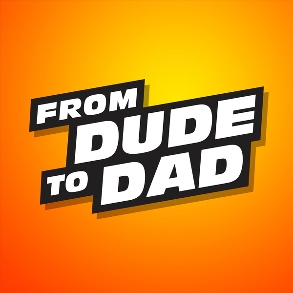 Artwork for From Dude To Dad
