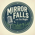 Mirror Falls (with Tod Maffin)