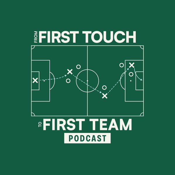 Artwork for From First Touch to First Team