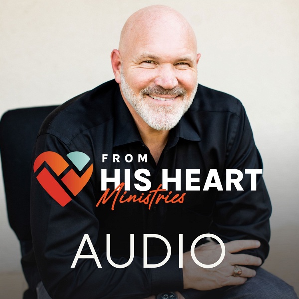 Artwork for From His Heart Ministries with Pastor Jeff Schreve