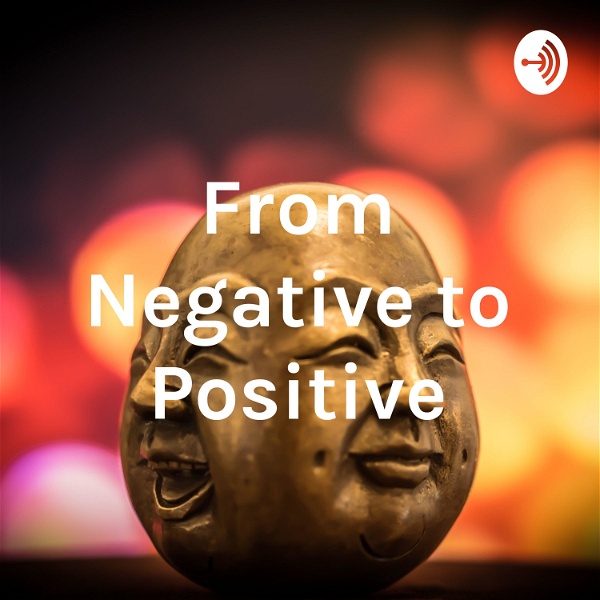 Artwork for From Negative to Positive