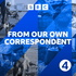 From Our Own Correspondent Podcast