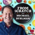 From Scratch with Michael Ruhlman