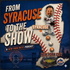 From Syracuse to the Show(NY Mets)