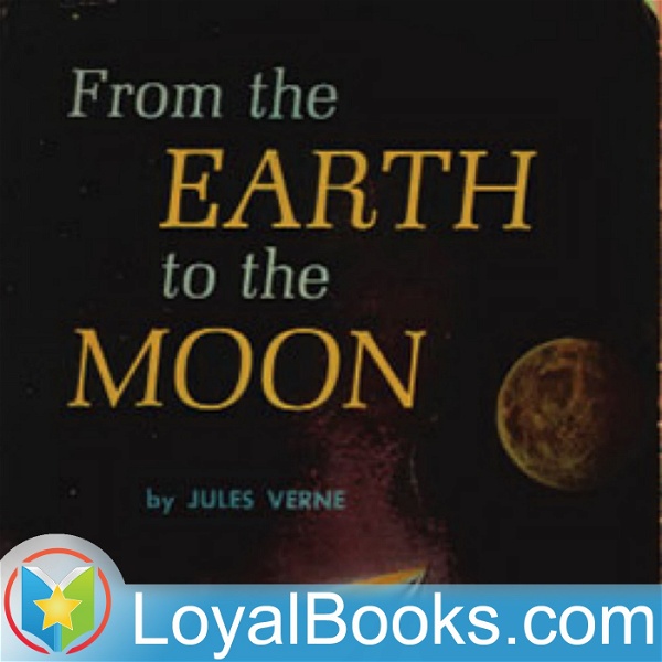 Artwork for From the Earth to the Moon by Jules Verne