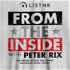 From The Inside with Peter Rix