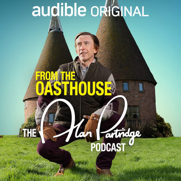 Artwork for From the Oasthouse: The Alan Partridge Podcast