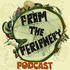 From The Periphery Podcast