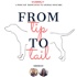 From Tip to Tail, a Podcast Dedicated to Animal Welfare