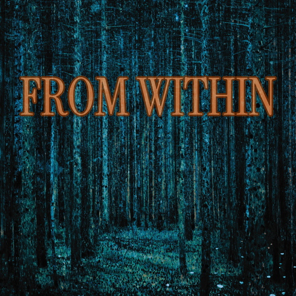 Artwork for From Within: A Tale of the Macabre