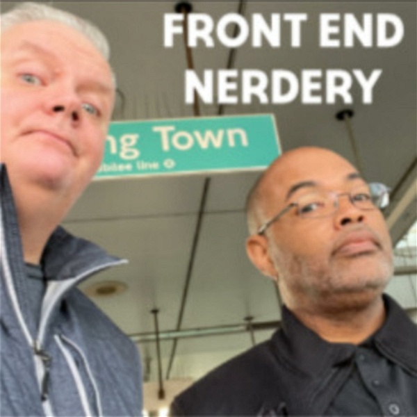Artwork for Front End Nerdery Podcast