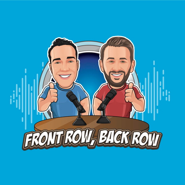 Artwork for Front Row Back Row Podcast: Presented By PhysioGrowth