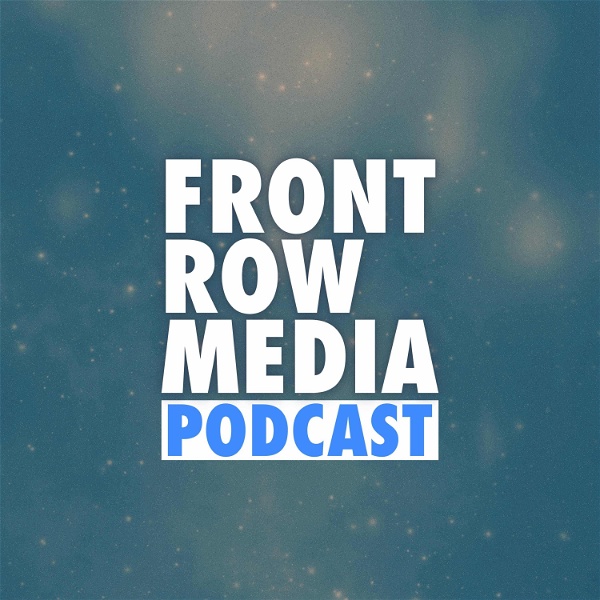 Artwork for FRONT ROW MEDIA PODCAST