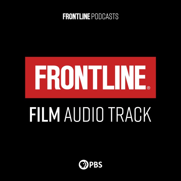 Artwork for FRONTLINE: Film Audio Track