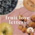 Fruit Love Letters