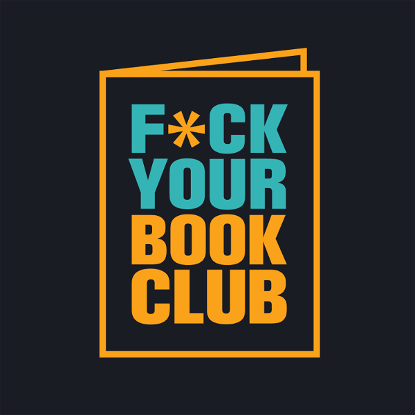 Artwork for Fuck Your Book Club