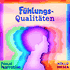 Fühlungsqualitäten