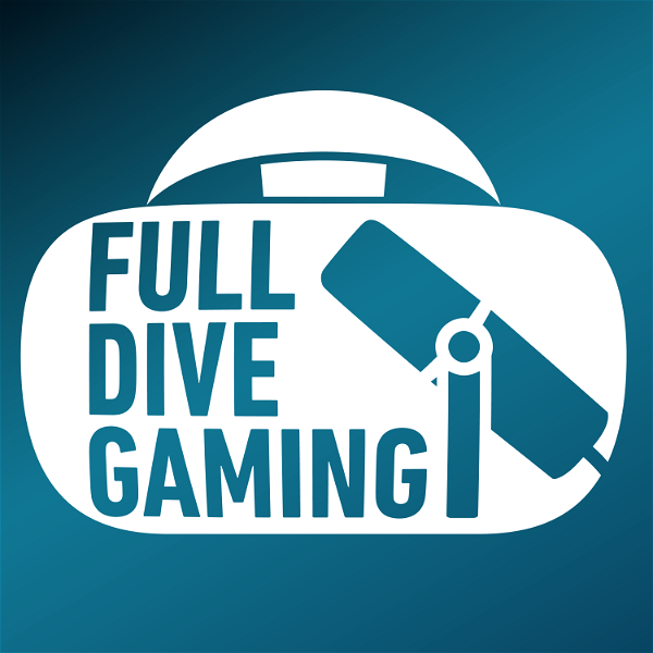 Artwork for Full Dive Gaming: a Virtual Reality Podcast in VR