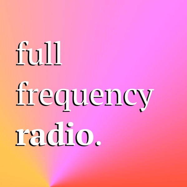 Artwork for Full Frequency Radio
