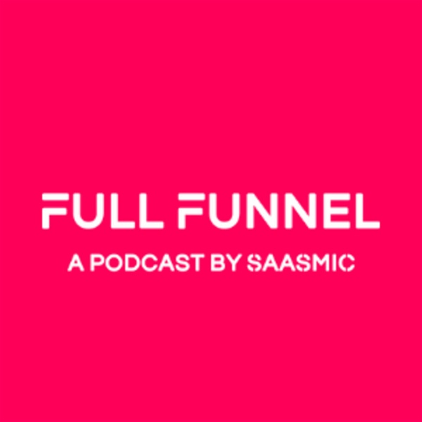 Artwork for Full Funnel Marketing podcast