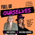 Full of Ourselves Podcast