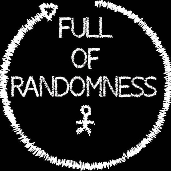 Artwork for FULL OF RANDOMNESS PODCAST