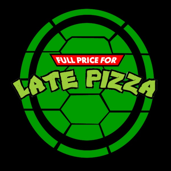 Artwork for Full Price for Late Pizza