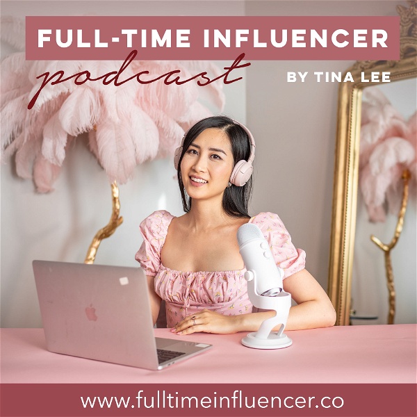 Artwork for Full-Time Influencer Podcast