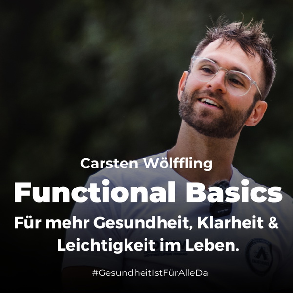 Artwork for Functional Basics mit Carsten Wölffling • Für mehr Leichtigkeit im Leben! • #GesundheitIstFürAlleDa