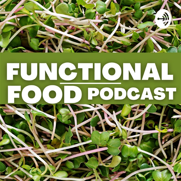 Artwork for Functional Food Podcast
