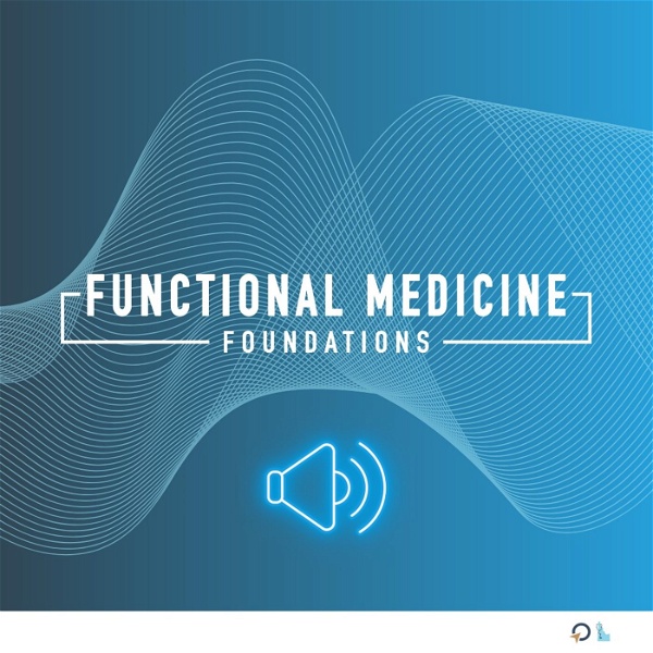 Artwork for Functional Medicine Foundations