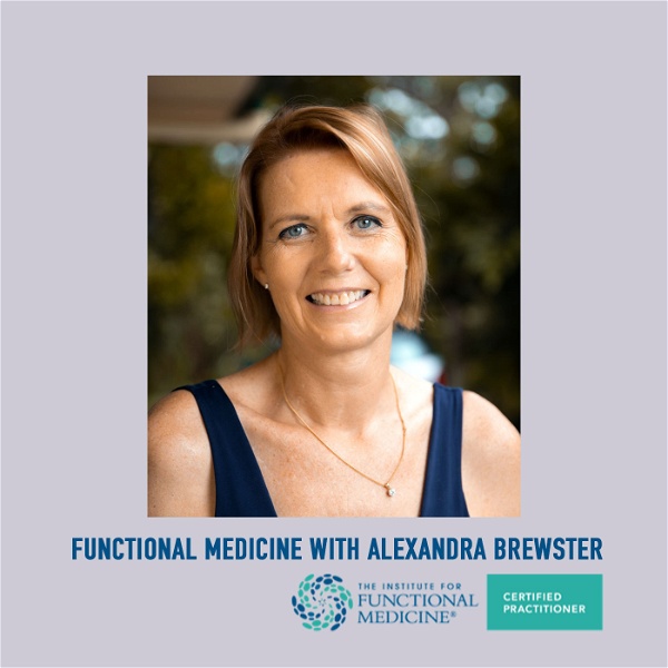 Artwork for Functional Medicine with Alexandra Brewster